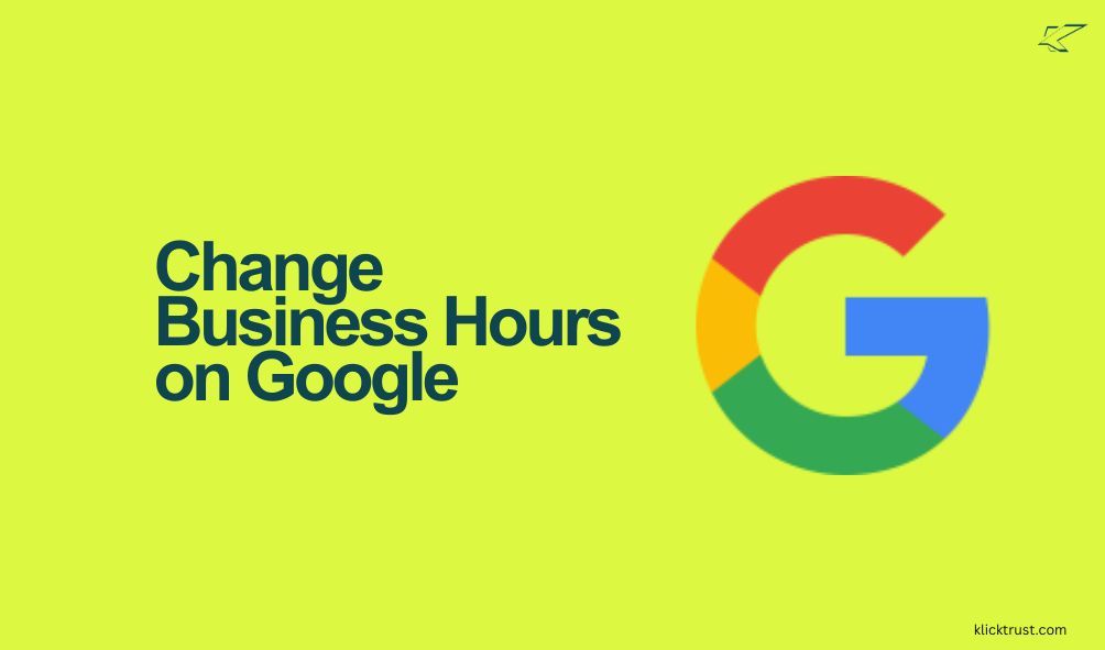 How Do You Change Business Hours on Google
